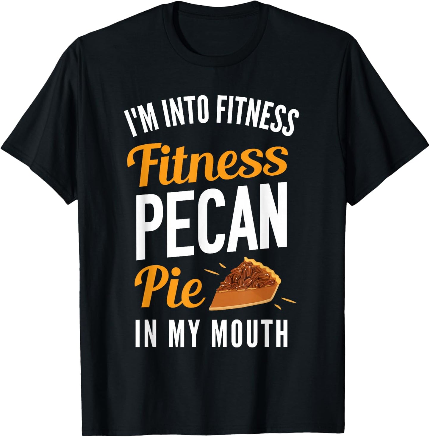 Thanksgiving Funny Pecan Pie T-Shirt - T-Shirt | Black