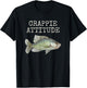 Crappie Attitude | Crappie Fishing | White Crappie T-Shirt - T-Shirt | Black