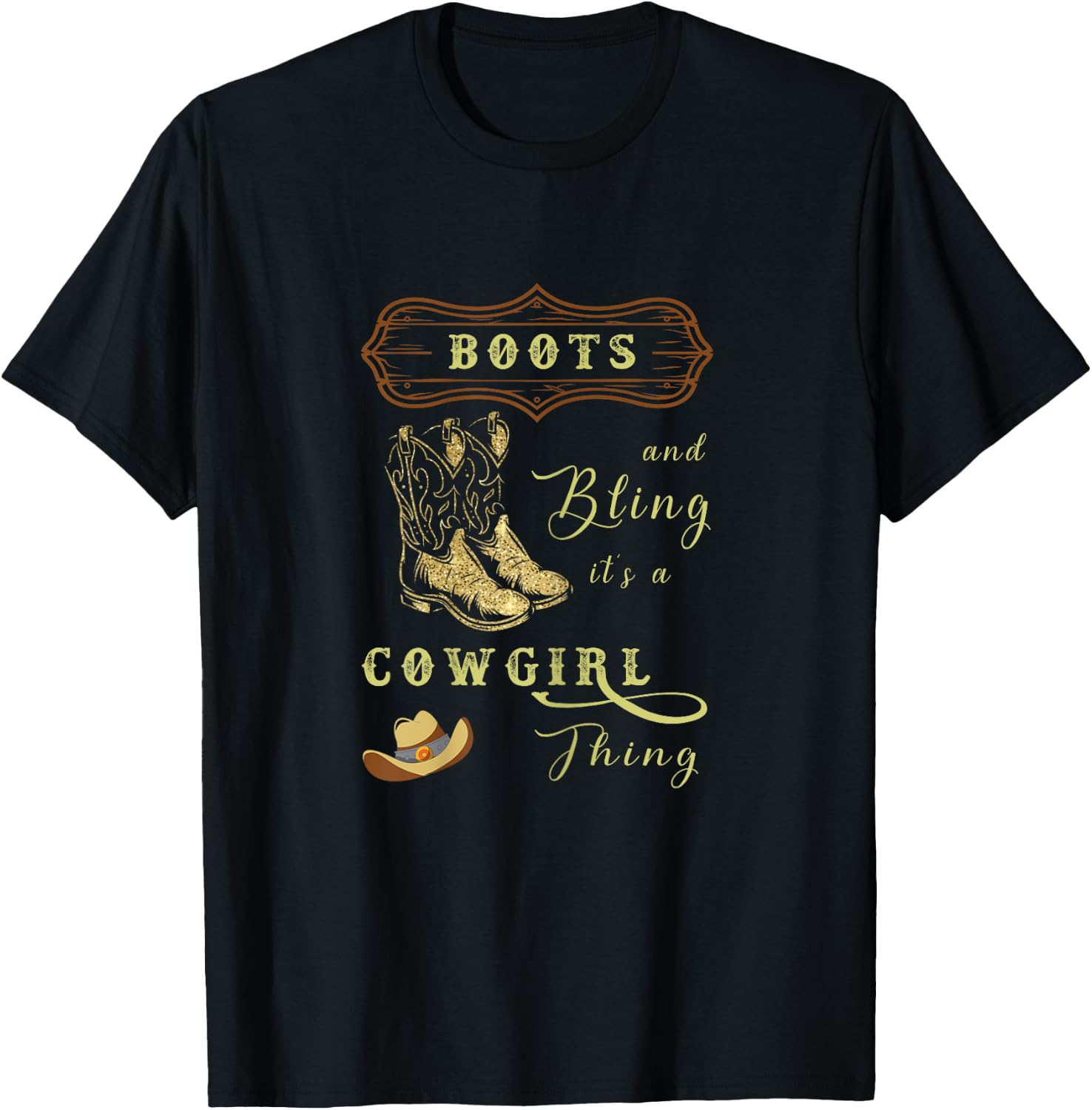 boots & bling it's a cowgirl thing Western T-Shirt - T-Shirt | Black