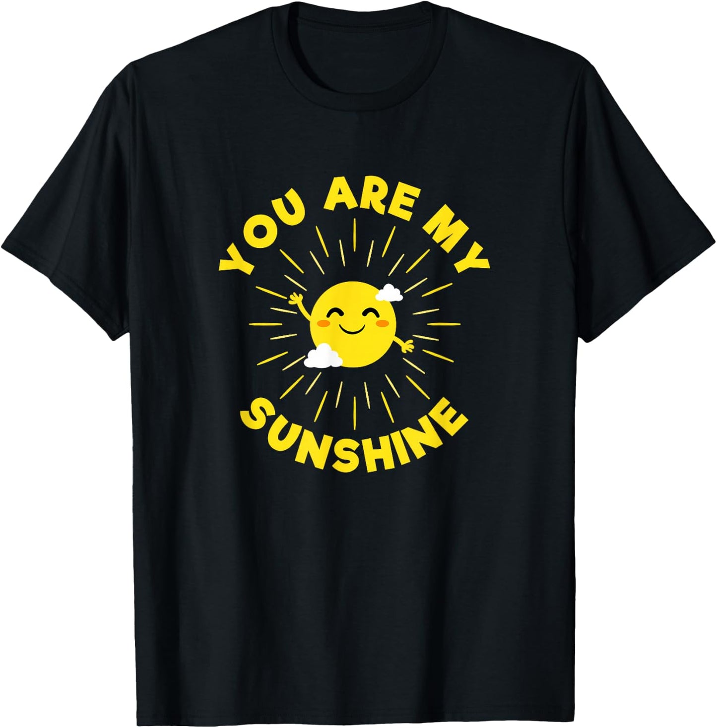 You Are My Sunshine T-Shirt - T-Shirt | Black