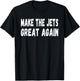 Make The Jets Great Again T-Shirt - T-Shirt | Black