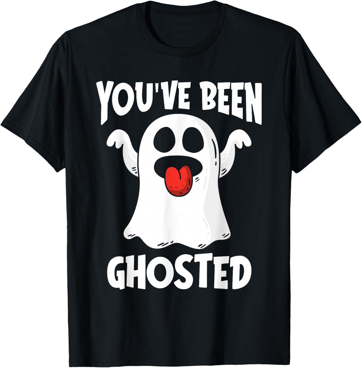You've Been Ghosted Funny Ghost Pun Halloween Humor Costume T-Shirt - T-Shirt | Black