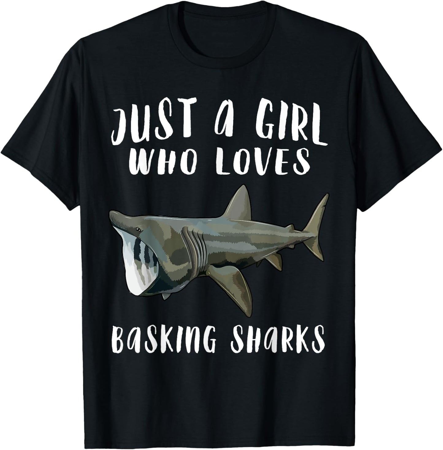 Im Just A Girl Who Loves Basking Shark Lover Gift T-Shirt - T-Shirt | Black