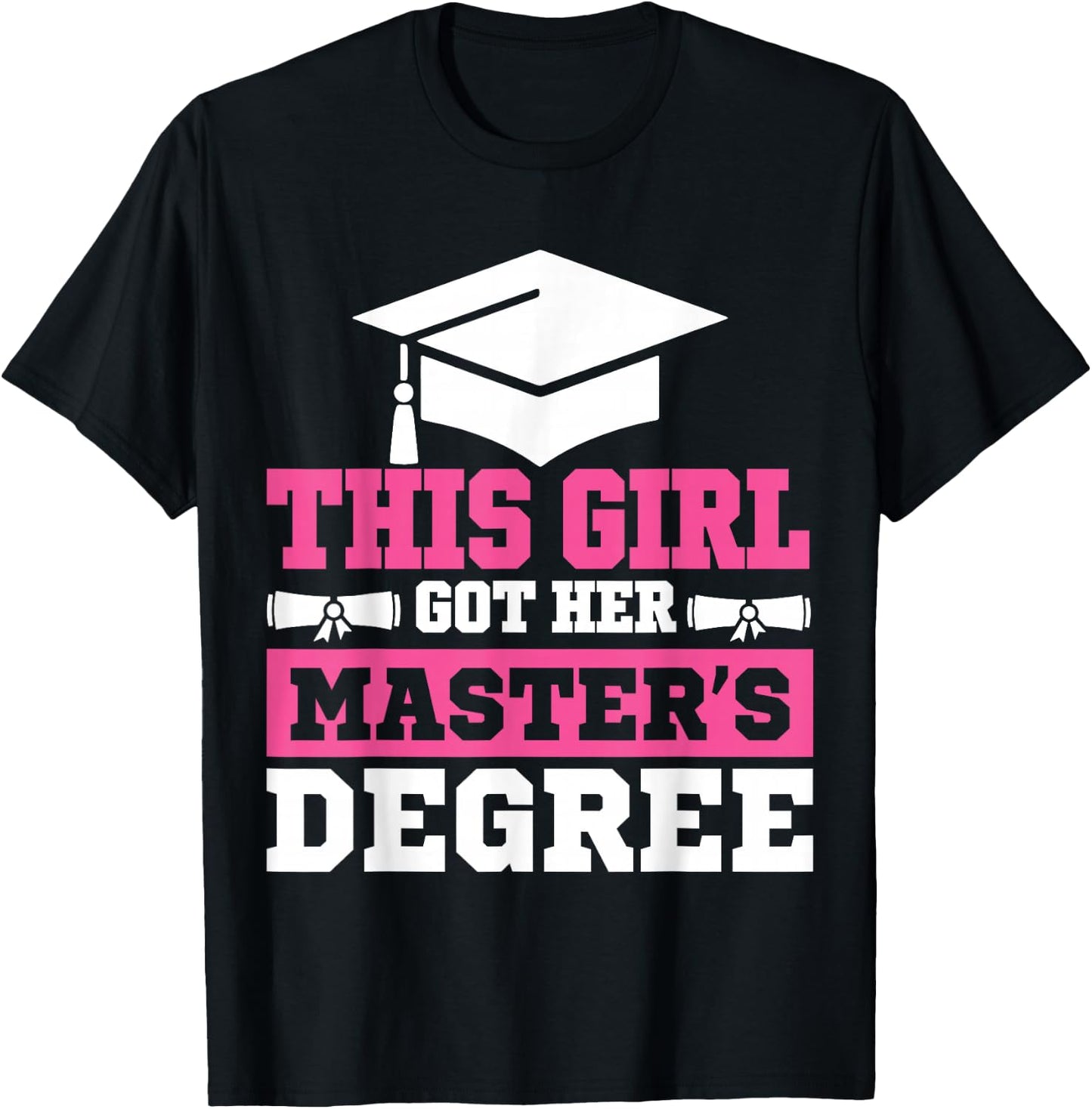 This Girl Got her Masters Degree Graduation 2026 T-Shirt - T-Shirt | Black
