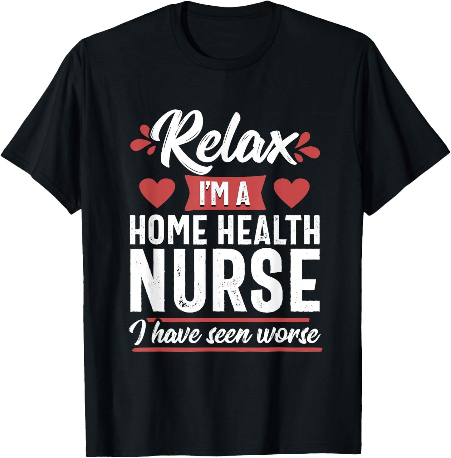 Relax Funny Home Health Nurse Medical Women T-Shirt - T-Shirt | Black