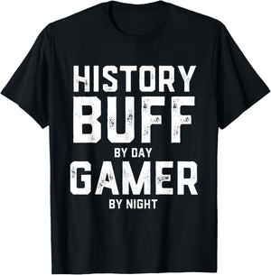 History Buff By Day Gamer By Night Gaming World Historian T-Shirt - T-Shirt | Black