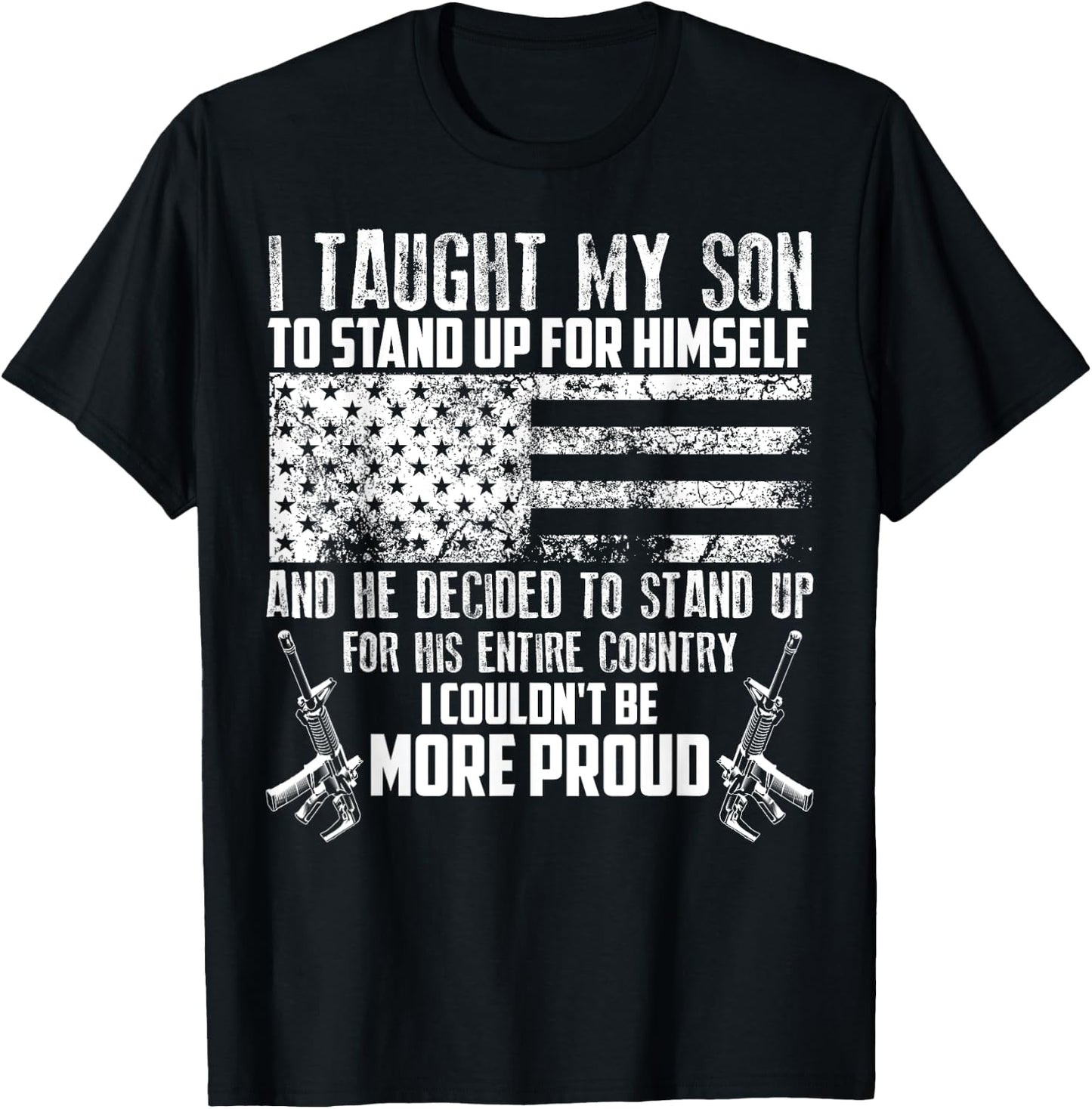 Cool I Taught My Son To Stand | Funny US Army Parents Gift T-Shirt - T-Shirt | Black