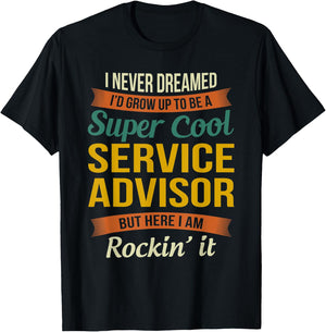 Service Advisor Gifts - Funny Appreciation T-Shirt - T-Shirt | Black