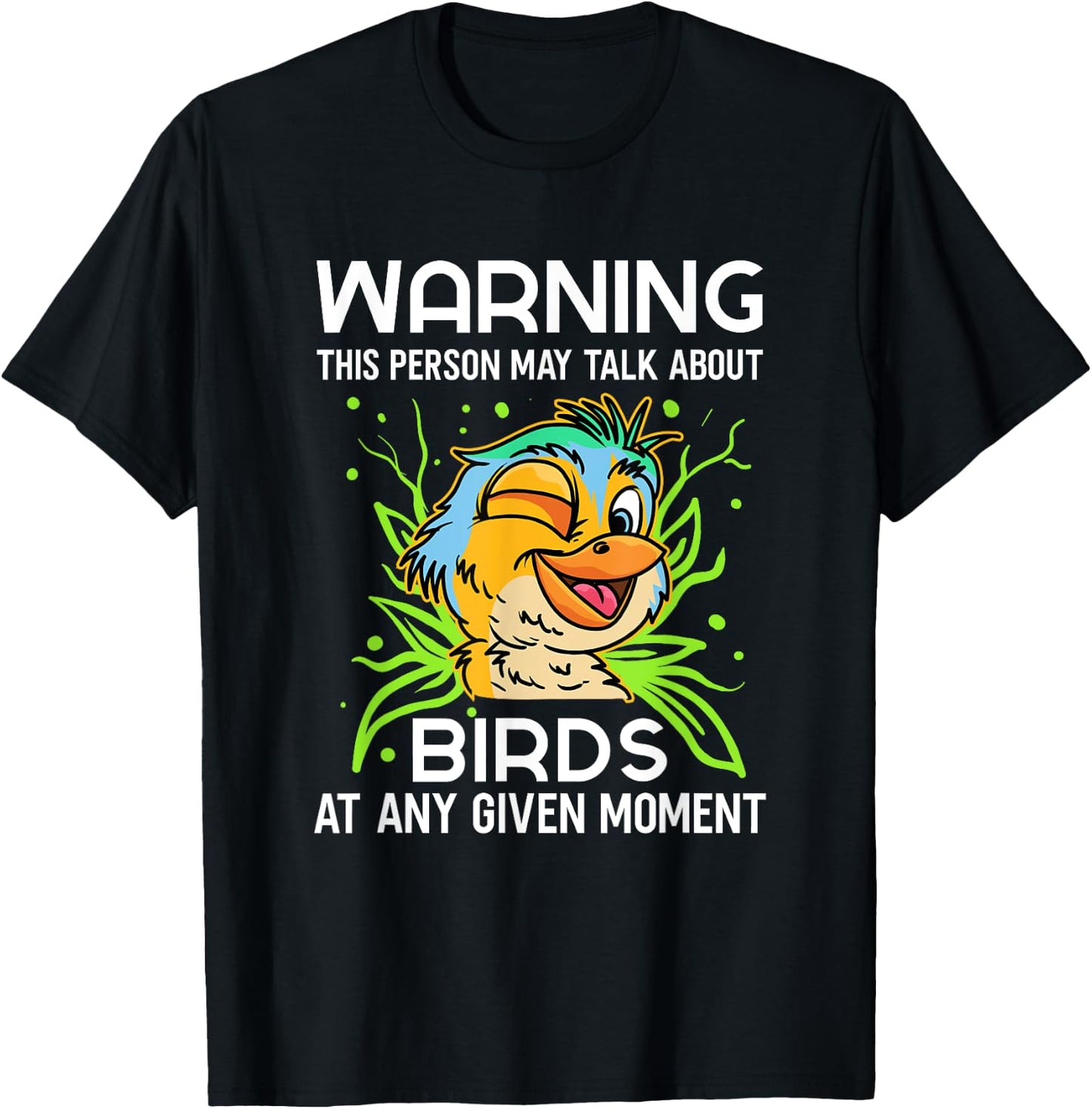 Bird Observer Talking About Birds Watching Chirping Songbird T-Shirt - T-Shirt | Black