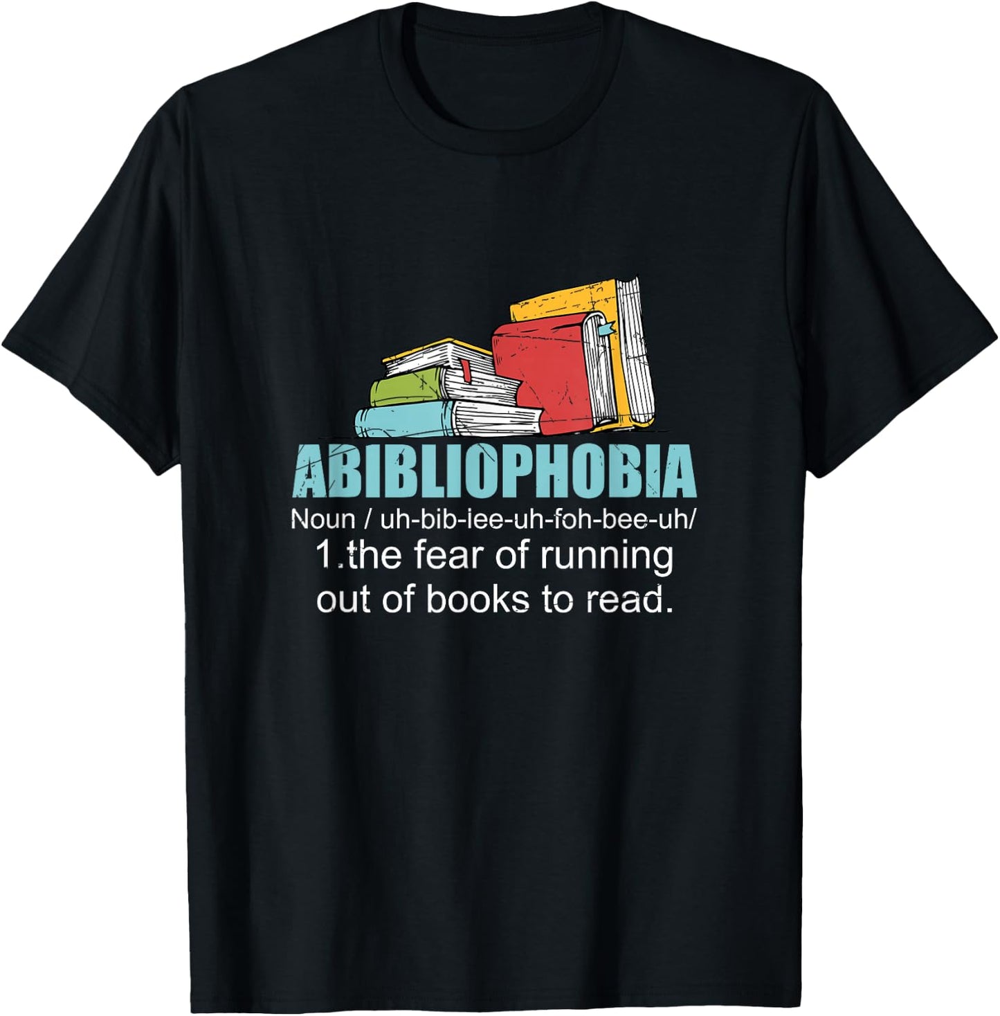 The Fear Of Running Out Of Books To Read Bookworm Reading T-Shirt - T-Shirt | Black