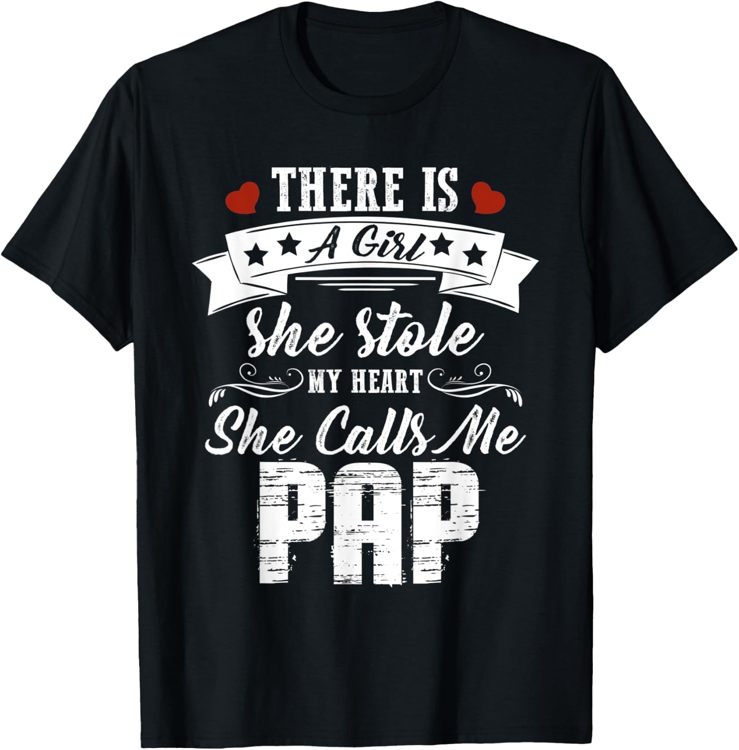 There Is A Girl She Stole My Heart She Calls Me Pap T-Shirt - T-Shirt | Black