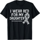 I Wear Red for My Daughter CHD Congenital Heart Disease T-Shirt - T-Shirt | Black