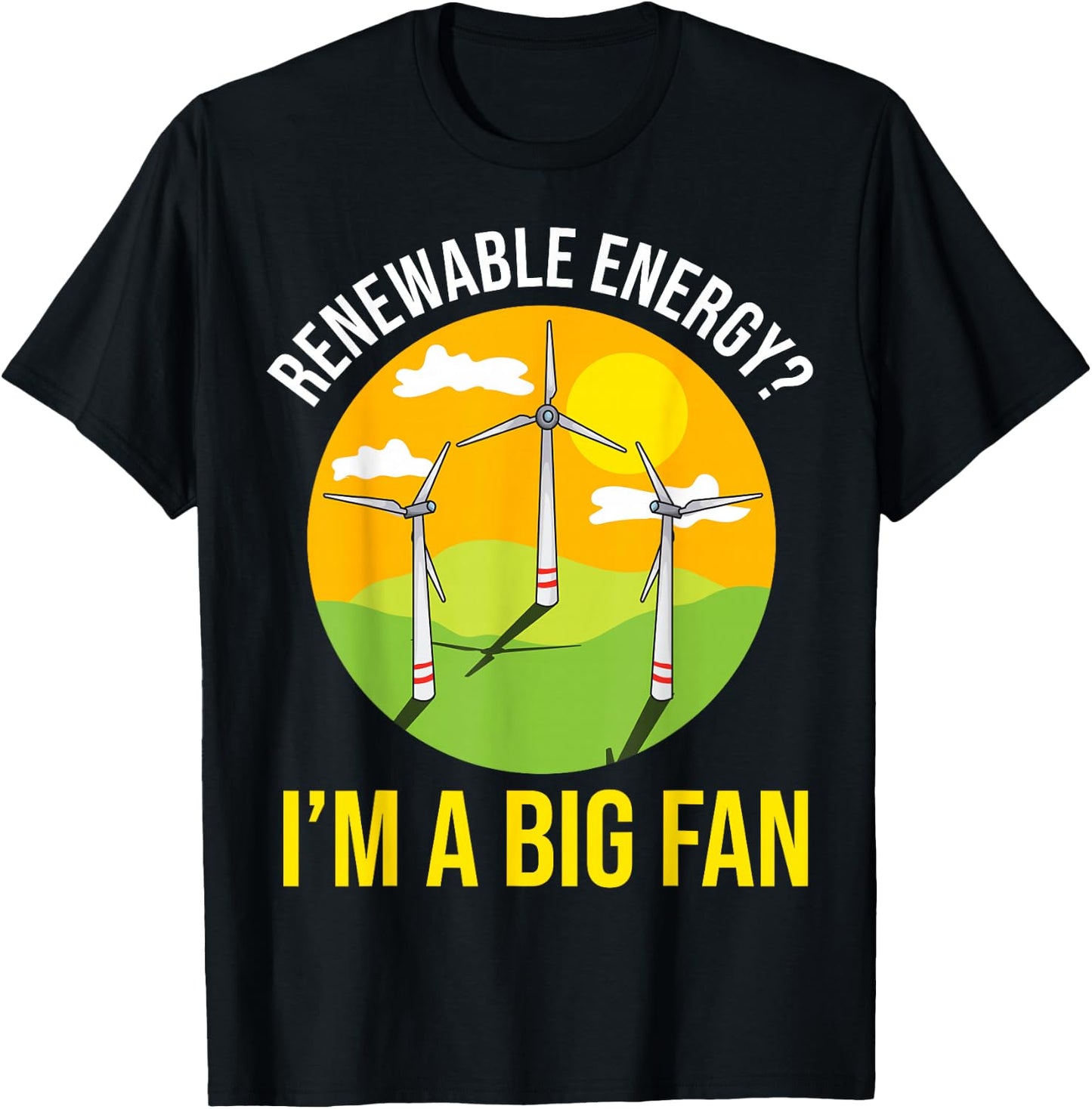 Renewable Energy Environmentally Friendly Science Nerd Gift T-Shirt - T-Shirt | Black
