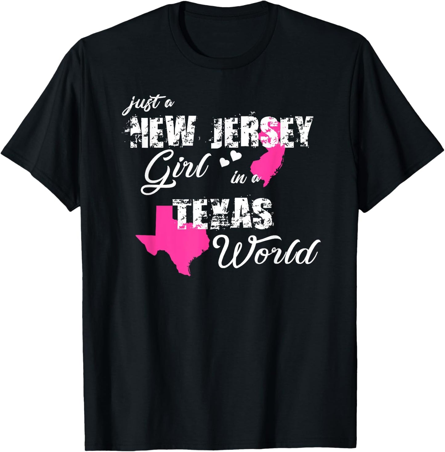Funny New Jersey Shirts Just a New Jersey girl in a Texas T-Shirt - T-Shirt | Black