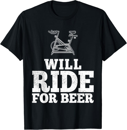 Will Ride For Beer Spin Class Funny Spinning Cycling Gym T-Shirt - T-Shirt | Black