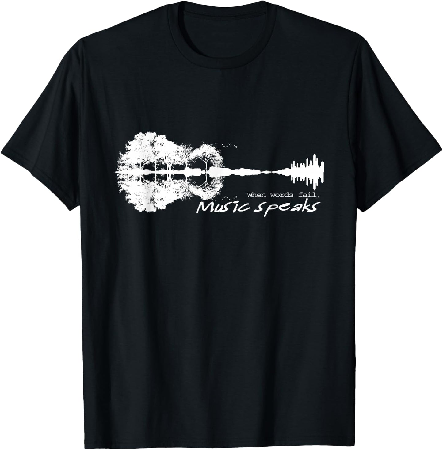 When Words Fail Music Speaks Guitar Music Literary Quote T-Shirt - T-Shirt | Black