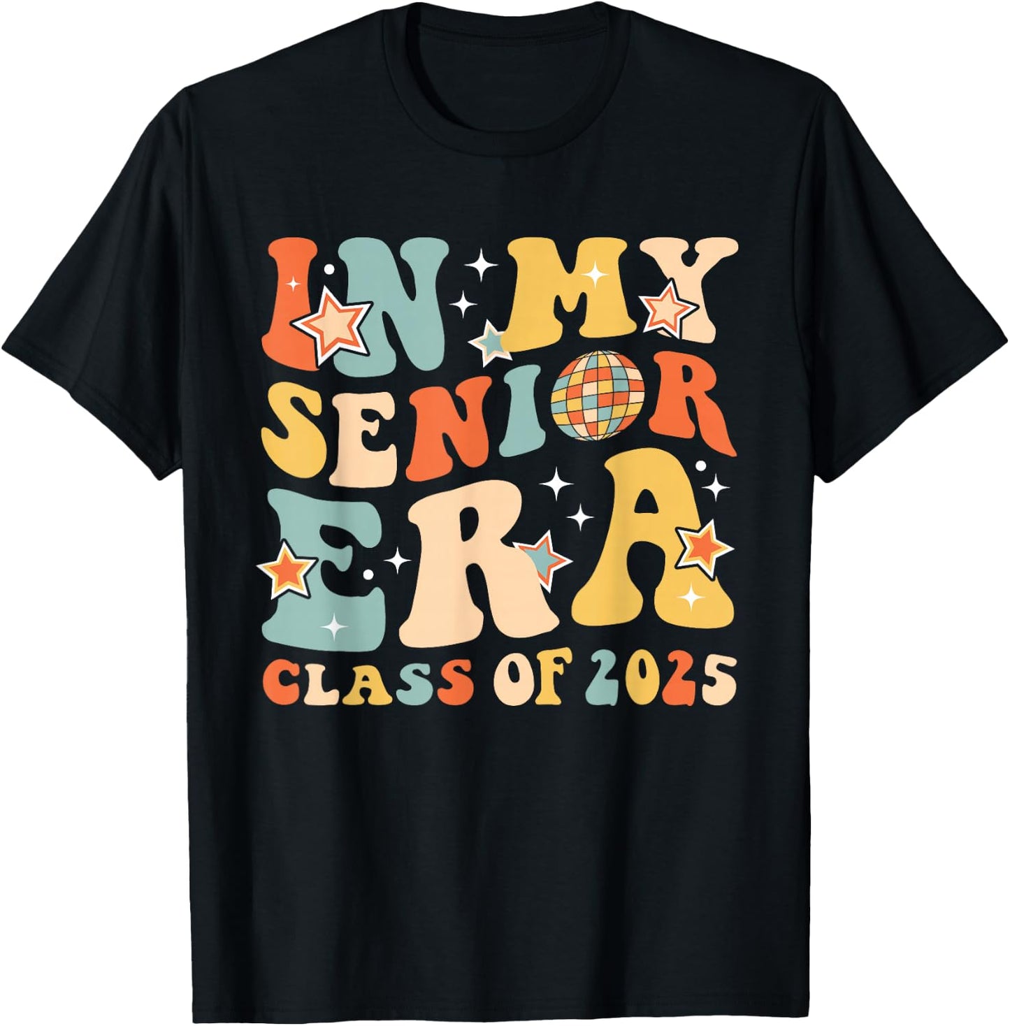 in My Senior Era Class of 2025 Graduate Senior 2025 T-Shirt - T-Shirt | Black