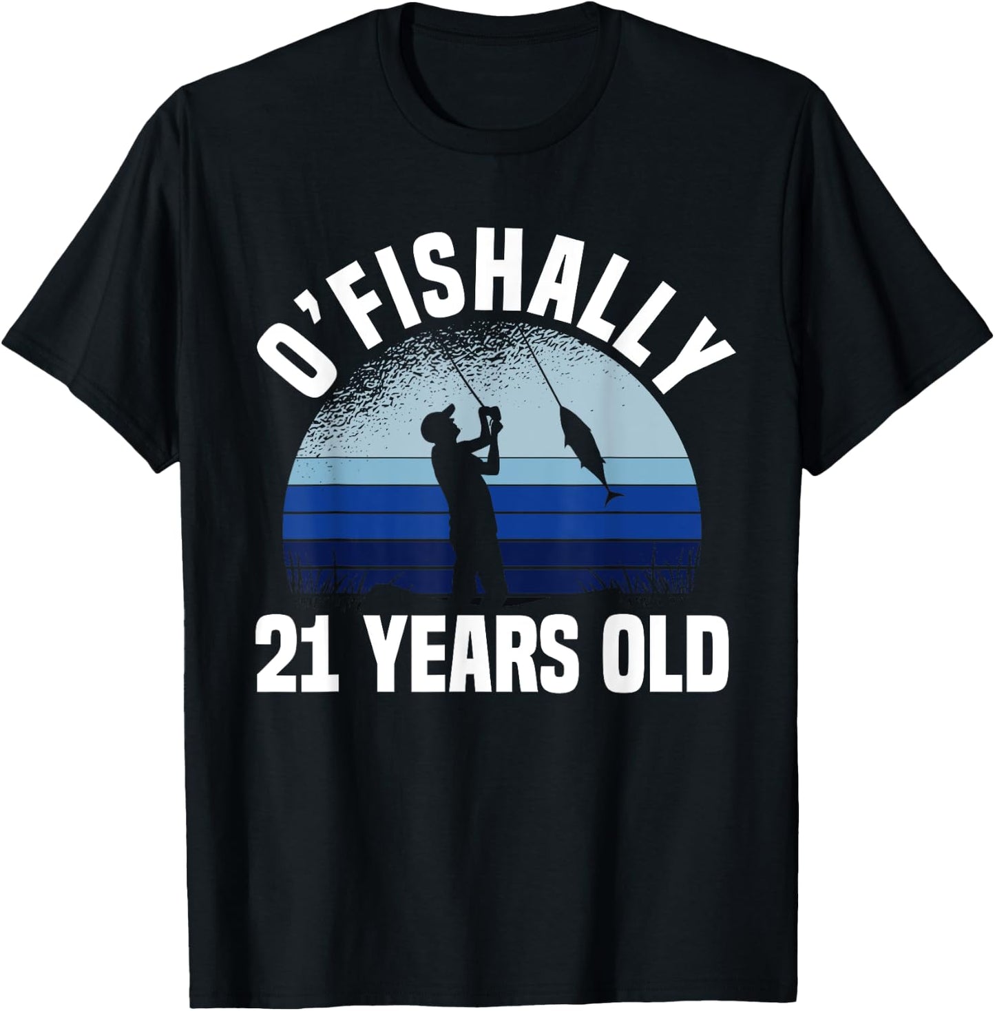 Ofishally 21 Years Old Fisherman 21st Birthday Fishing T-Shirt - T-Shirt | Black