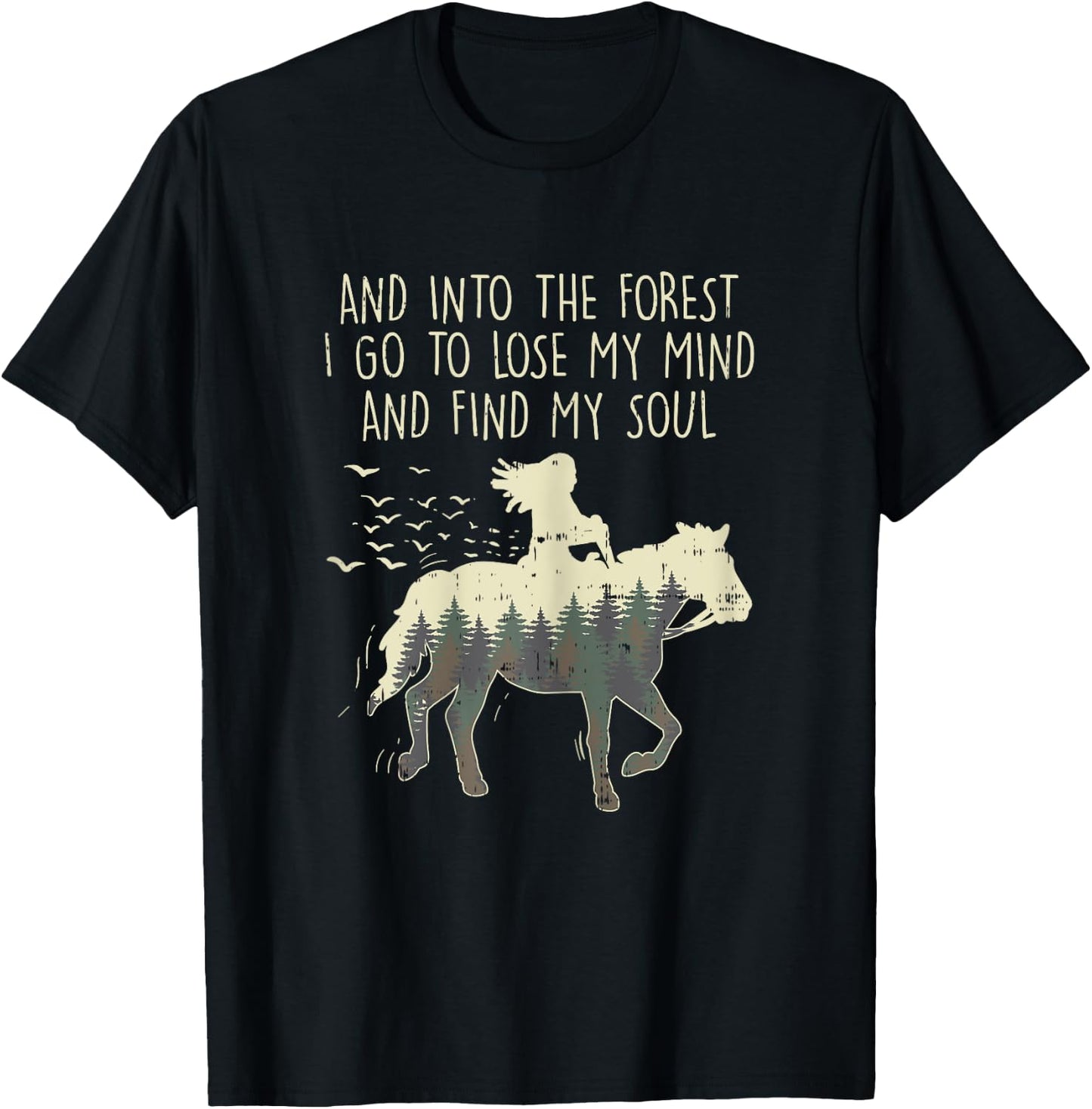 Into The Forest I Go Horse Horseback Riding Girls Women Gift T-Shirt - T-Shirt | Black