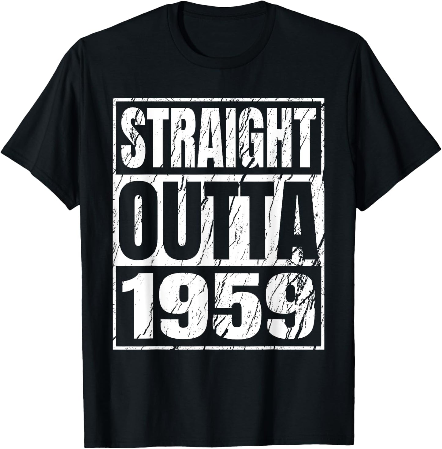 Straight Outta 1959 Classic 1959 Men Women Birthday Vintage T-Shirt - T-Shirt | Black