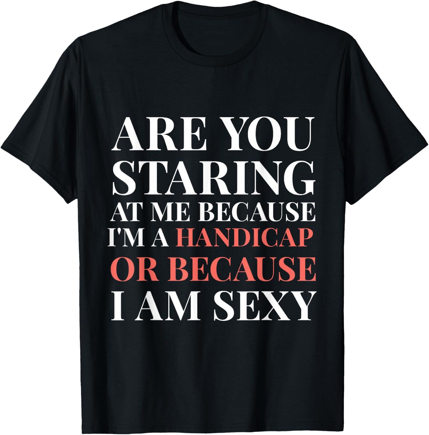 Handicap Humor Sexy Disabled Survivor Warrior T-Shirt - T-Shirt | Black