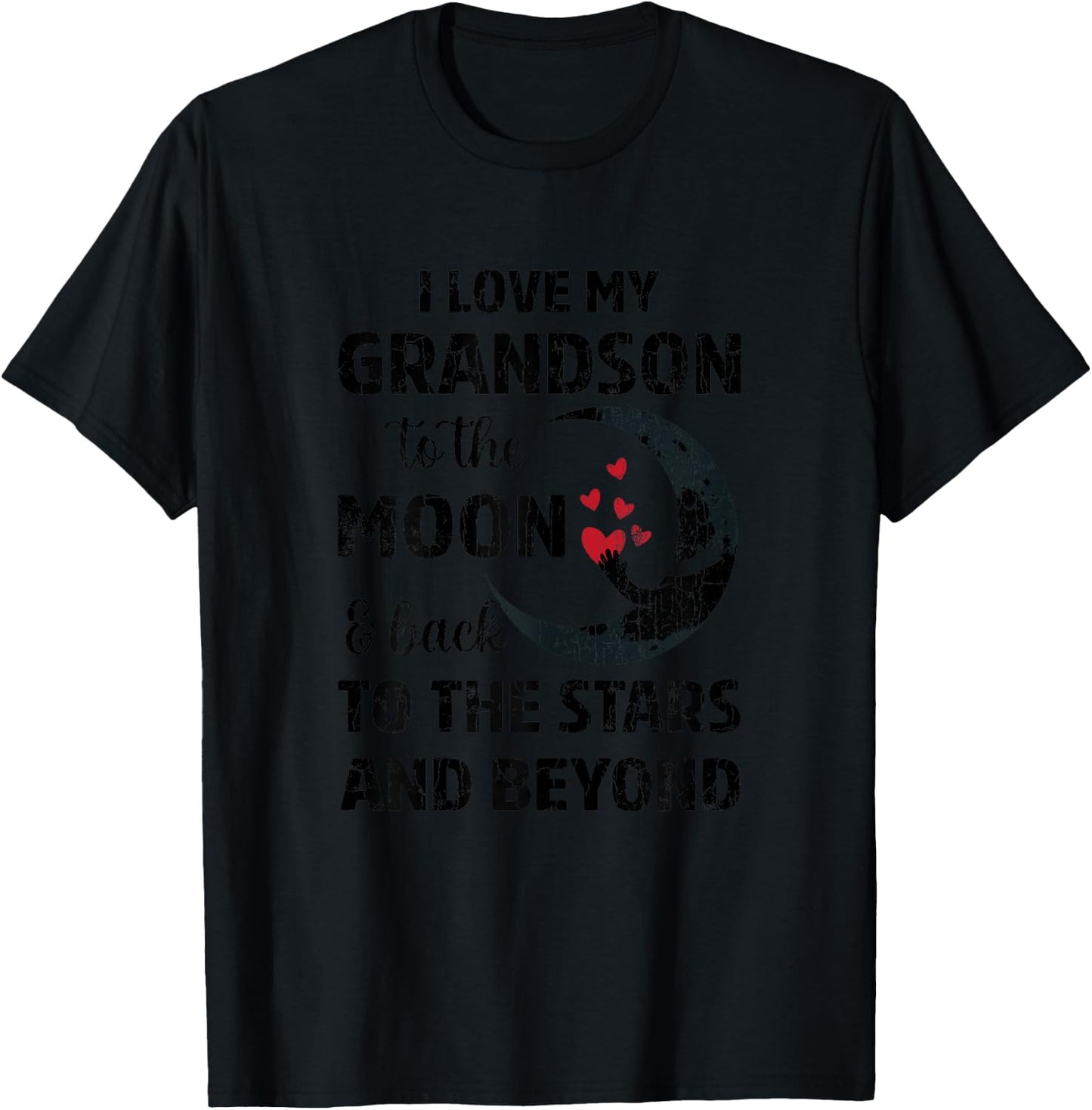 I Love My Grandson To The Moon Funny Grandparents Graphic T-Shirt - T-Shirt | Black