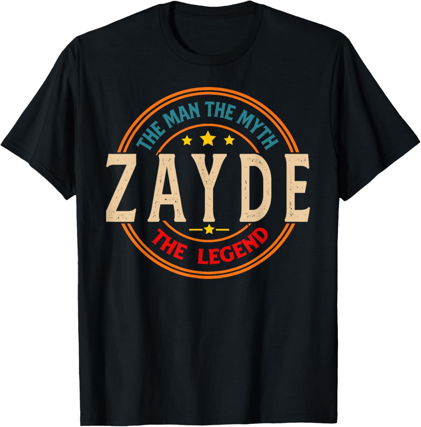 ZAYDE The Legend The Man, Funny ZAYDE Fathers Day T-Shirt - T-Shirt | Black