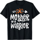 Mother Of A Warrior Mom Family Leukemia Cancer Awareness T-Shirt - T-Shirt | Black