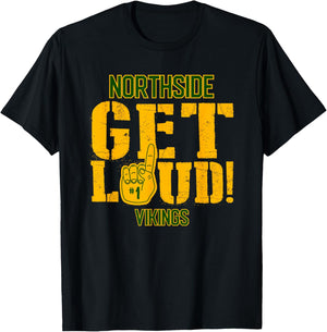Northside High School GET LOUD Vikings T-Shirt - T-Shirt | Black