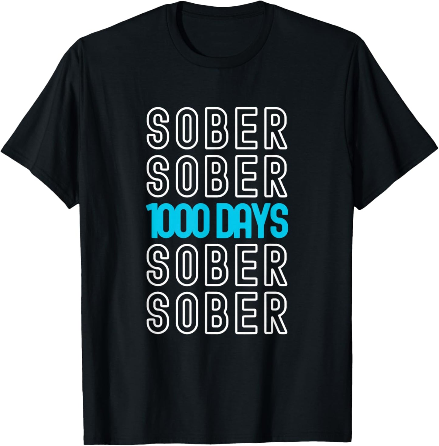 1000 Days Sober Recovery One Thousand Day Clean Soberversary T-Shirt - T-Shirt | Black
