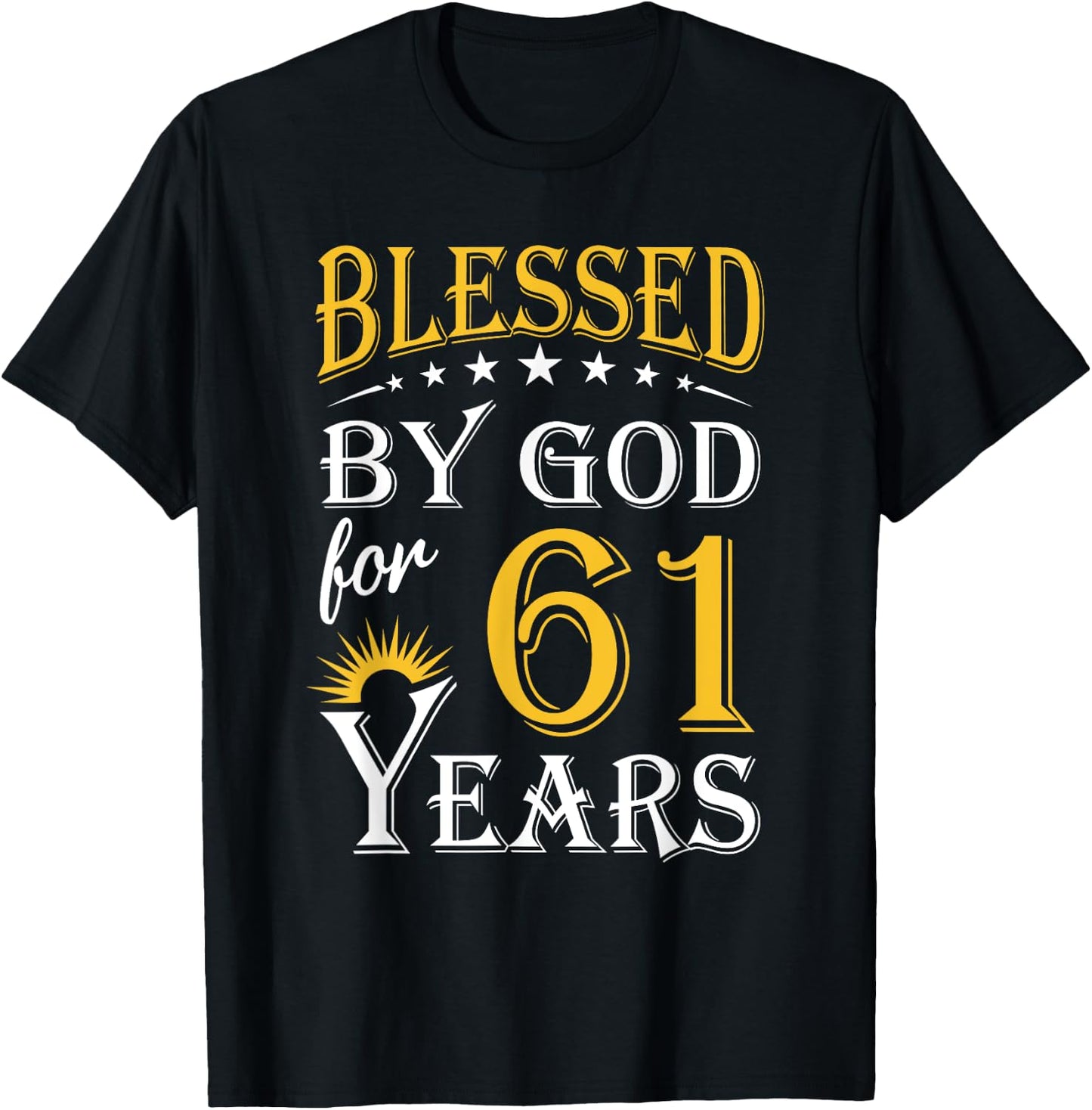 Vintage Blessed by God for 61 years Happy 61st Birthday T-Shirt - T-Shirt | Black