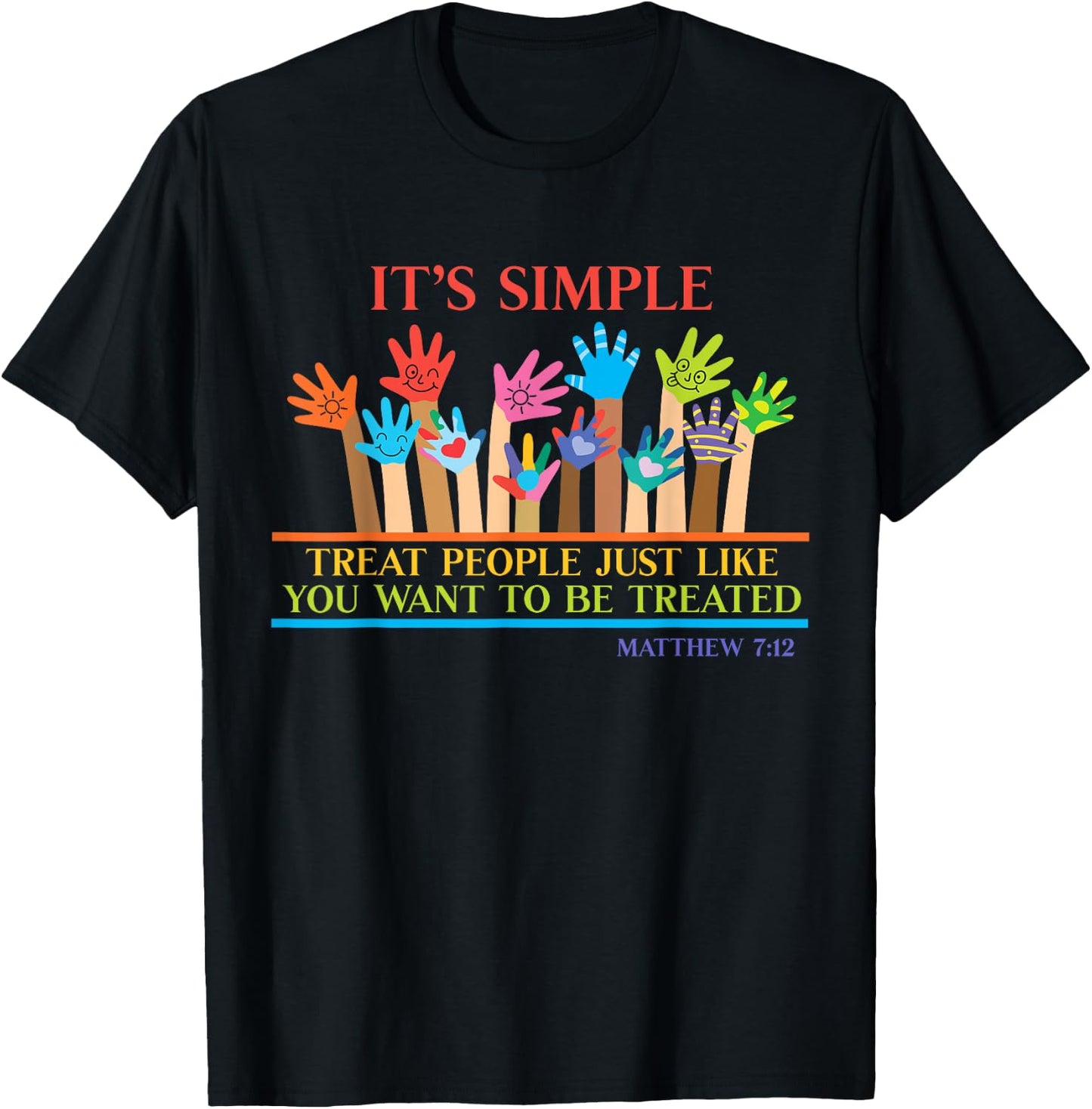 Treat People Just Like You Want to Be Treated Christian Love T-Shirt - T-Shirt | Black