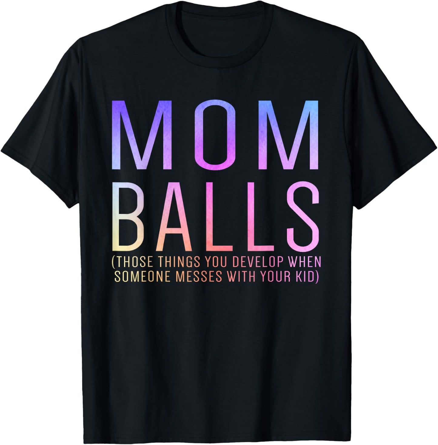 Mom Balls T-Shirt - T-Shirt | Black