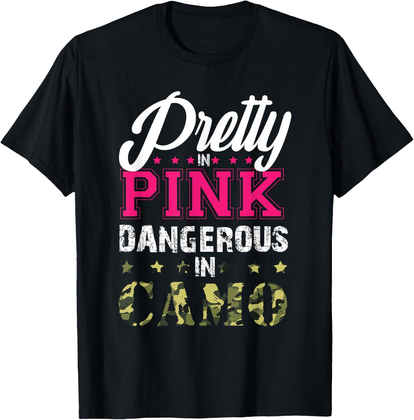 Pretty Pink Dangerous In Camo Hunting Girl Women Hunter T-Shirt - T-Shirt | Black