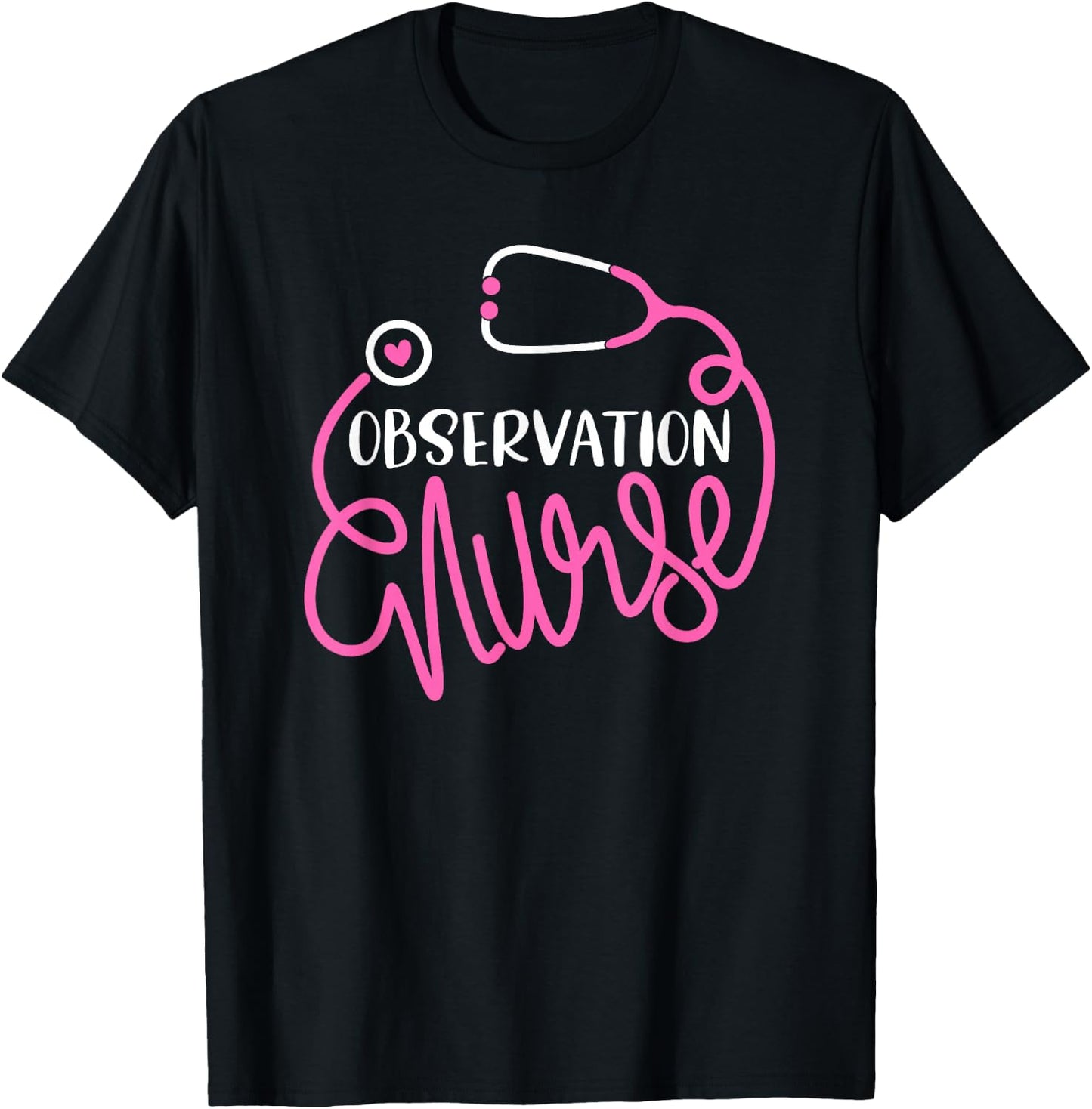 Observation Nurse - Medical Observation Unit Nursing RN T-Shirt - T-Shirt | Black