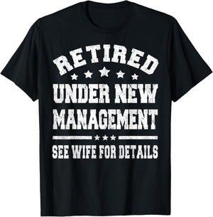 Funny Retirement Party Dad Humor Retired Husband Gift T-Shirt - T-Shirt | Black