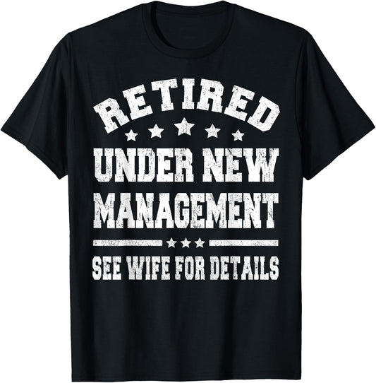 Funny Retirement Party Dad Humor Retired Husband Gift T-Shirt - T-Shirt | Black
