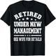 Funny Retirement Party Dad Humor Retired Husband Gift T-Shirt - T-Shirt | Black