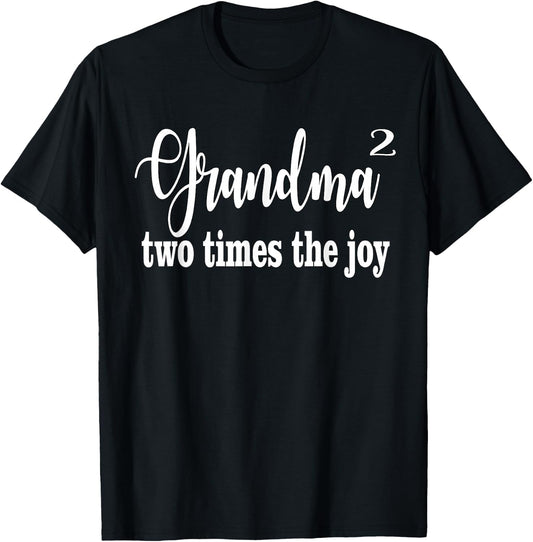Grandma Squared Two TImes the Joy T-Shirt - T-Shirt | Black