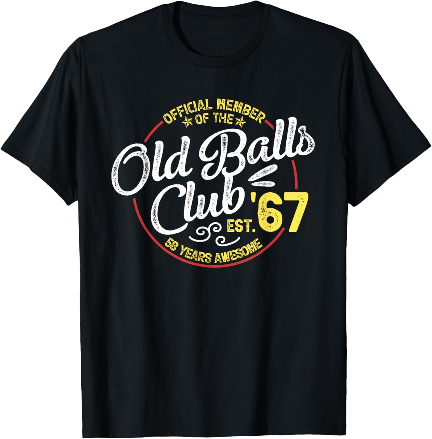 Vintage 58th Birthday Old Balls Club 1967 for Old Man T-Shirt - T-Shirt | Black