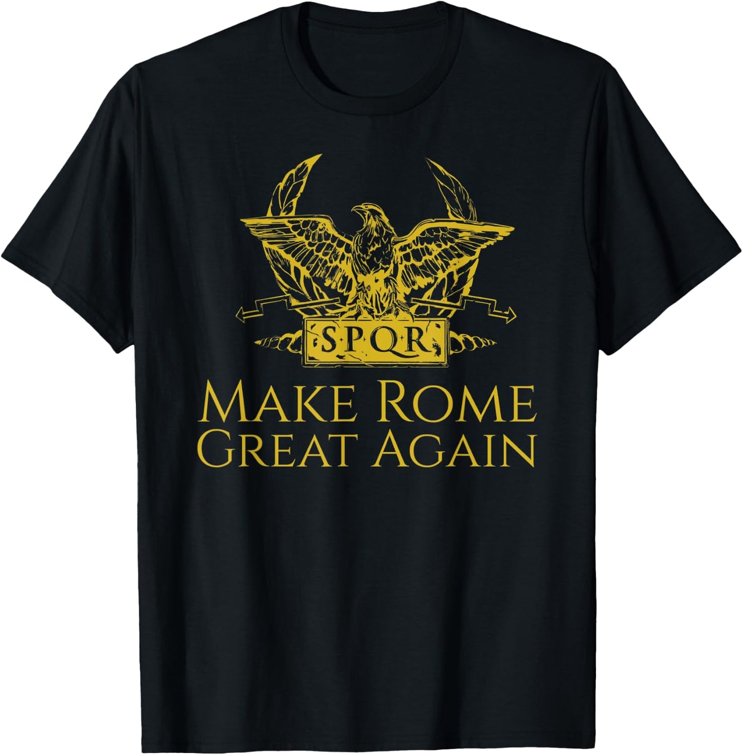 Ancient Roman History Make Rome Great Again SPQR Aquila T-Shirt - T-Shirt | Black