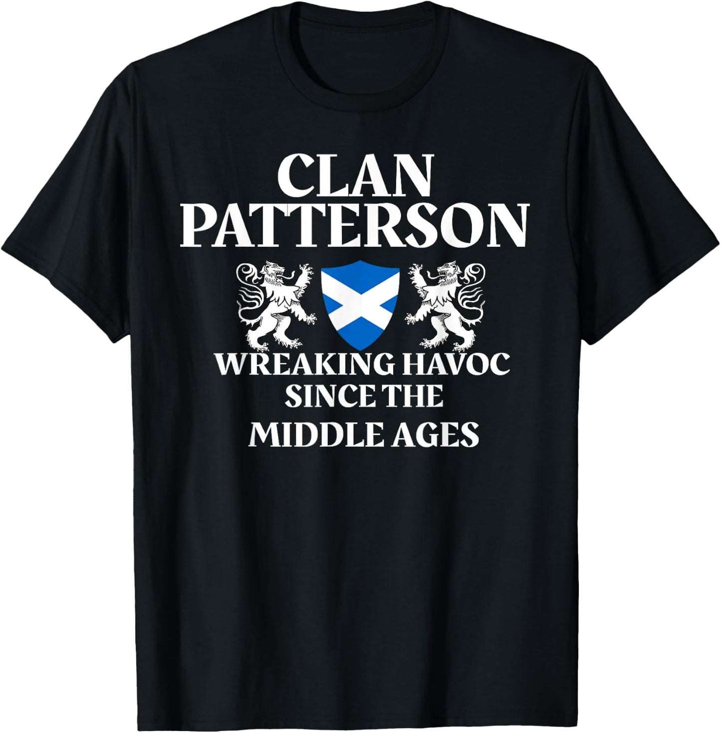 Clan Patterson Scottish Family Kilt Tartan Lion Name T-Shirt - T-Shirt | Black