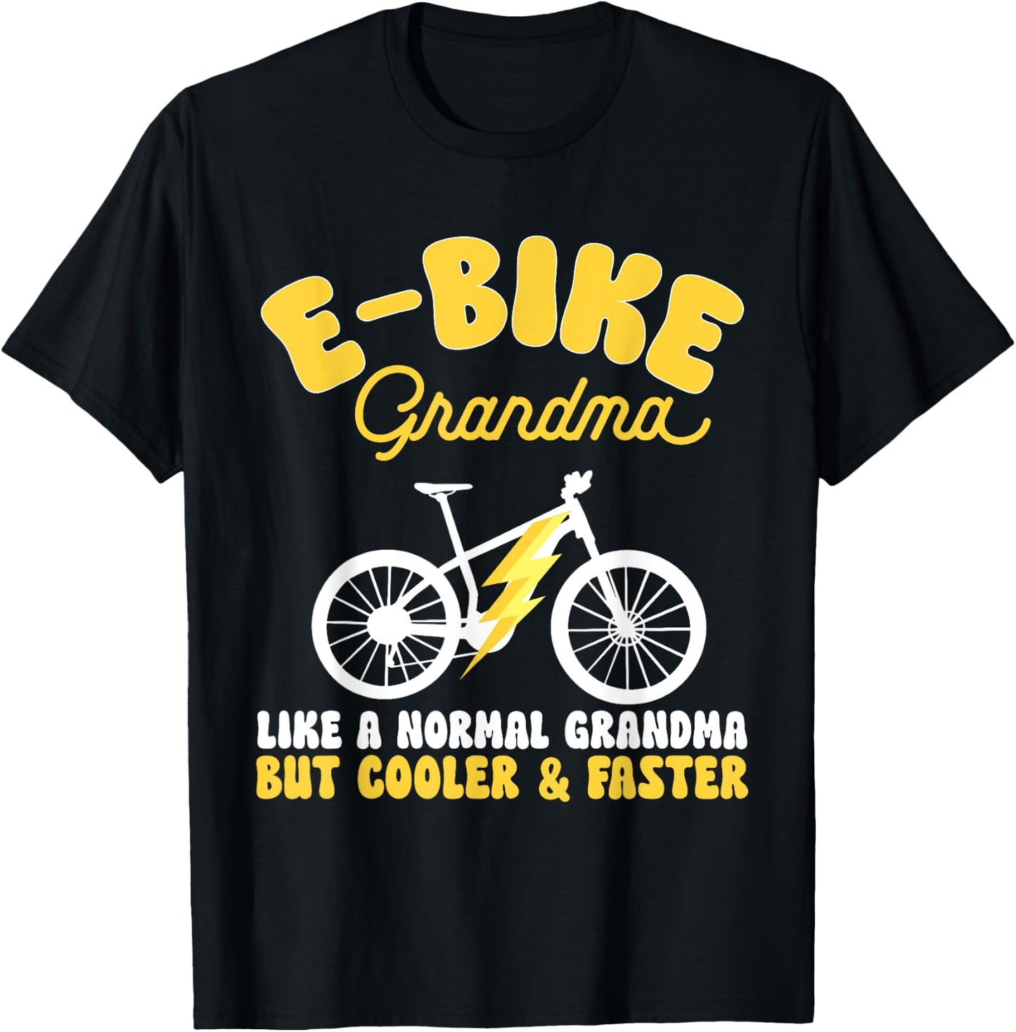 Electric Bike Cycling Biker E-Bike Grandma , Small, Black T-Shirt - T-Shirt | Black