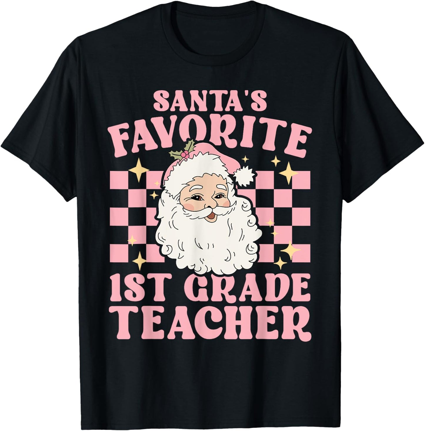 Vintage Pink Christmas Santas Favorite 1st Grade Teacher T-Shirt - T-Shirt | Black