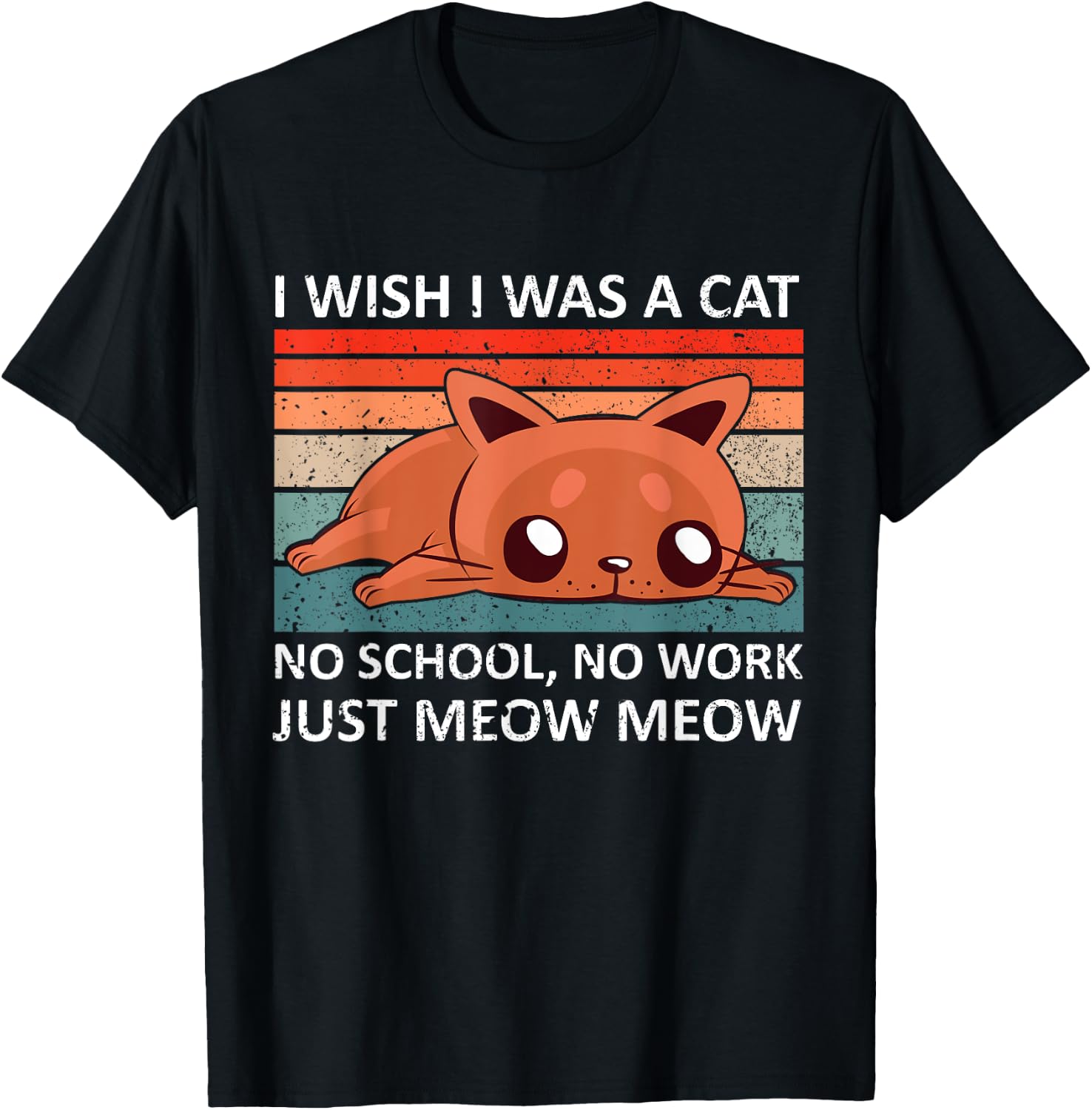 I wish I was a cat no school no work just meow meow - retro Women T-Shirt - T-Shirt | Black