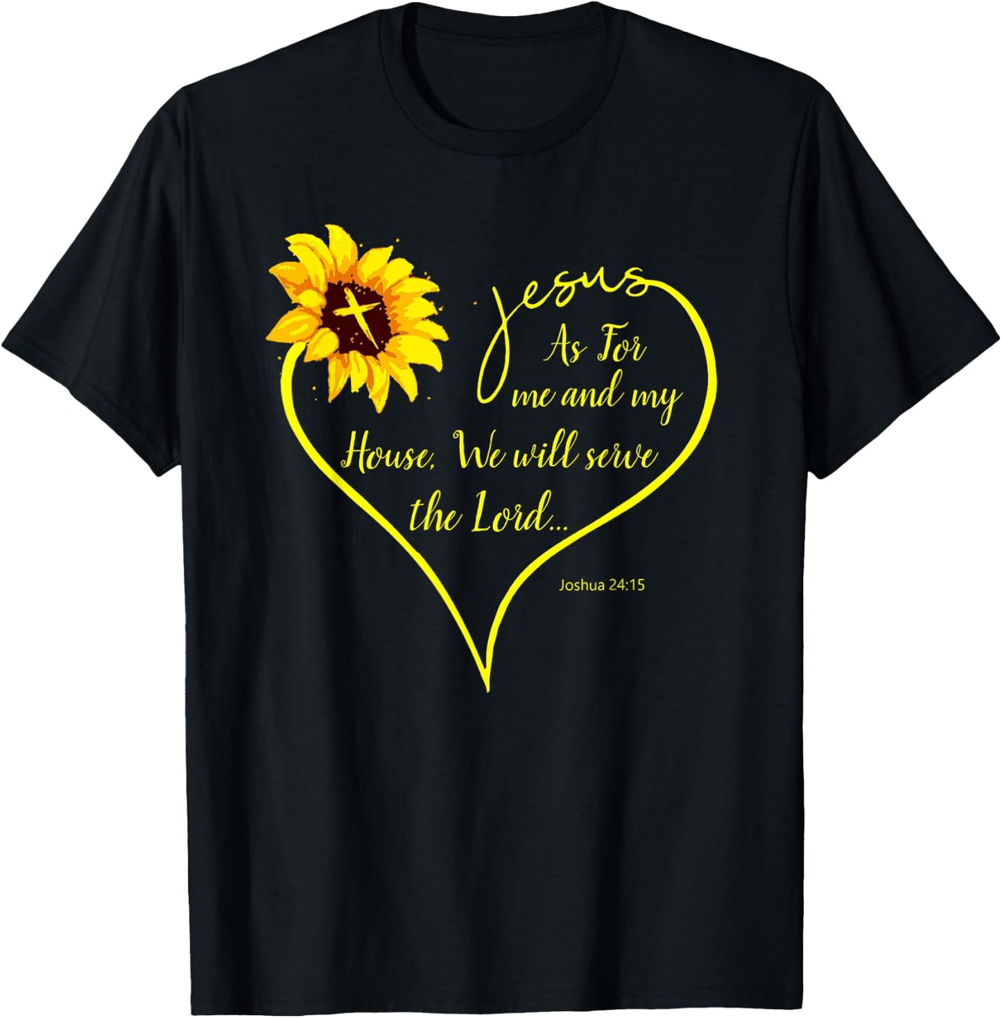 As For Me and My House We Will Serve the Lord Sunflower T-Shirt - T-Shirt | Black