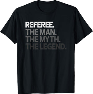 Referee Design Man Myth The Legend T-Shirt - T-Shirt | Black