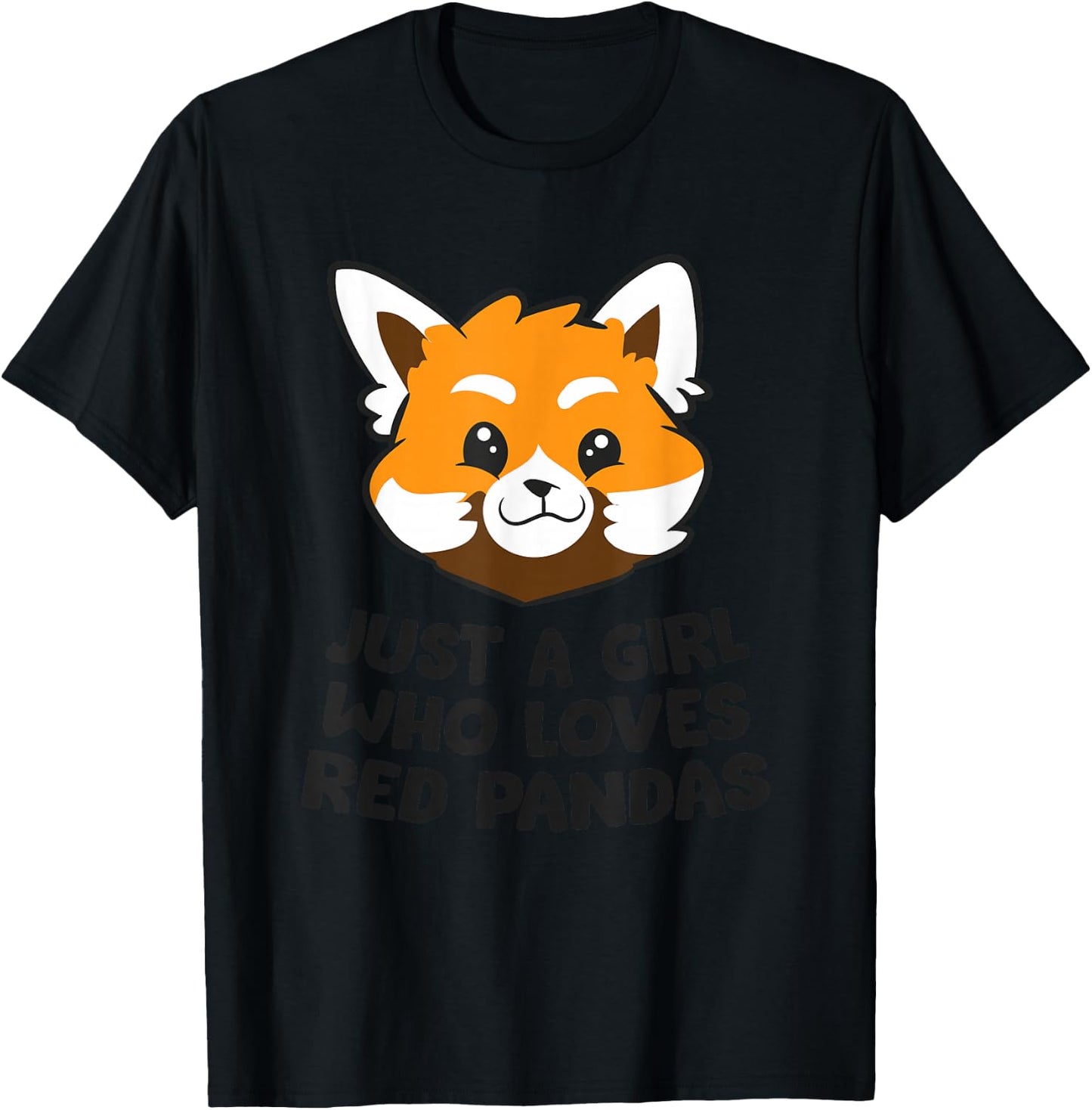 Red Panda Just a Girl Who Loves Red Pandas T-Shirt - T-Shirt | Black