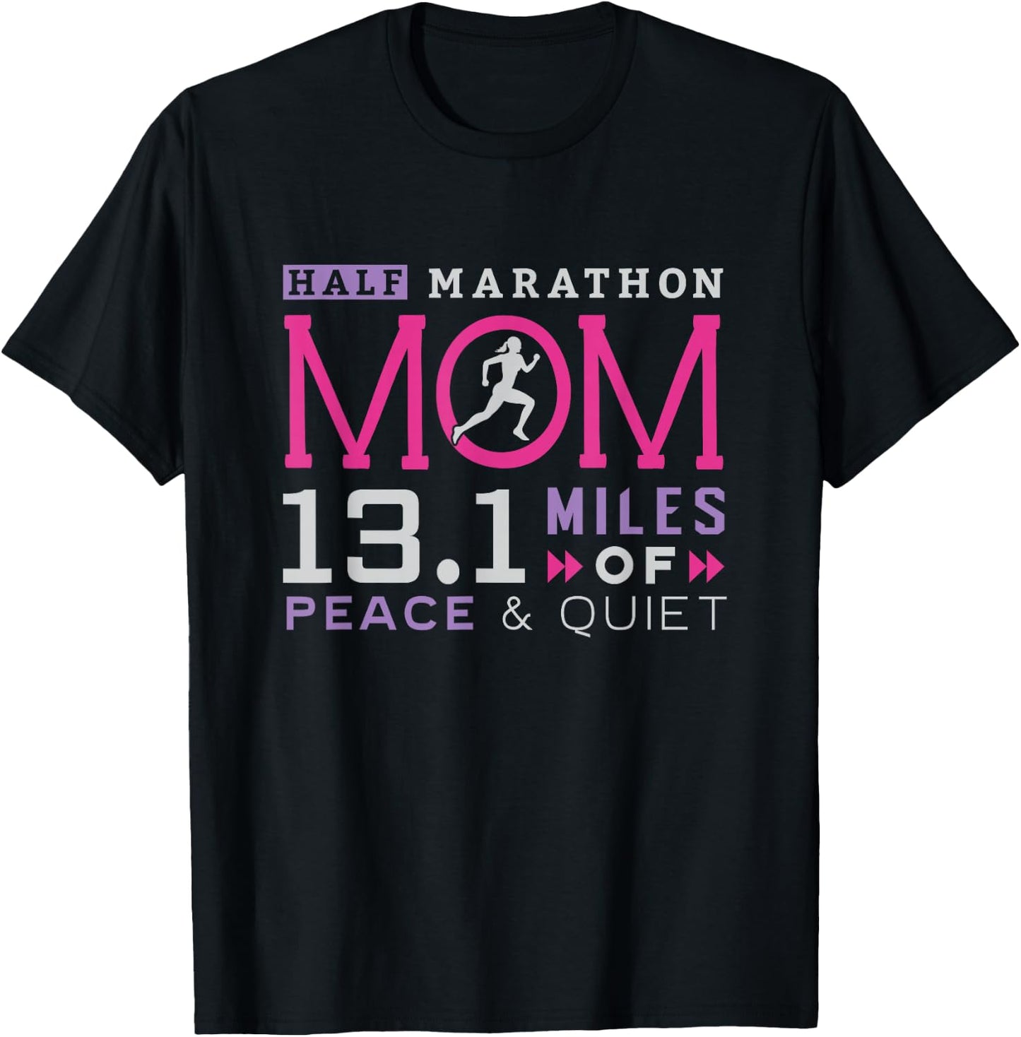 13.1 Half Marathon Mom Shirt Running Mommy Runner Women T-Shirt - T-Shirt | Black