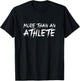 More than an athlete T-Shirt - T-Shirt | Black